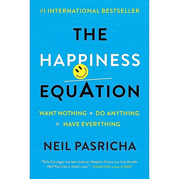 The Happiness Equation, Neil Pasricha