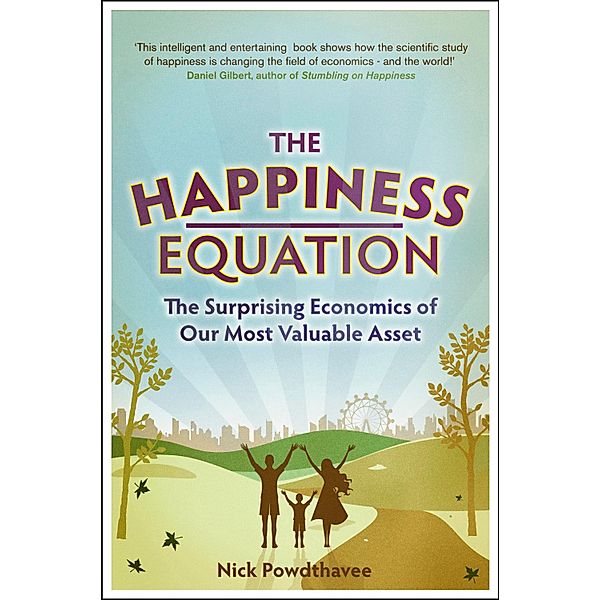 The Happiness Equation, Nick Powdthavee