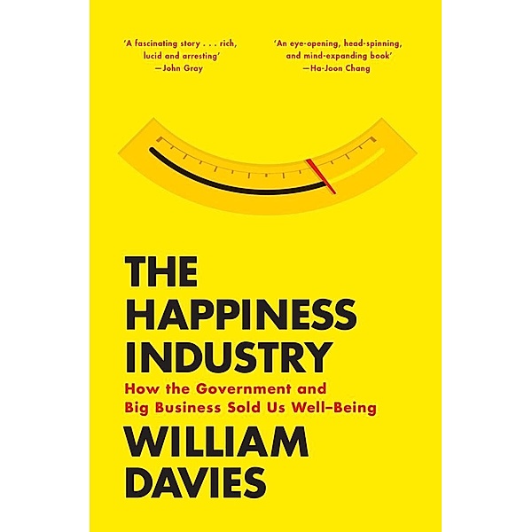The Happiness Industry, William Davies
