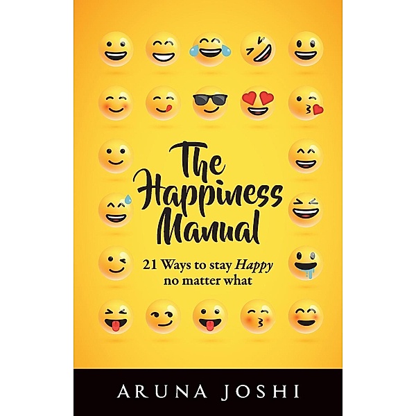 The Happiness Manual / Embassy Book Distributors, Aruna Joshi