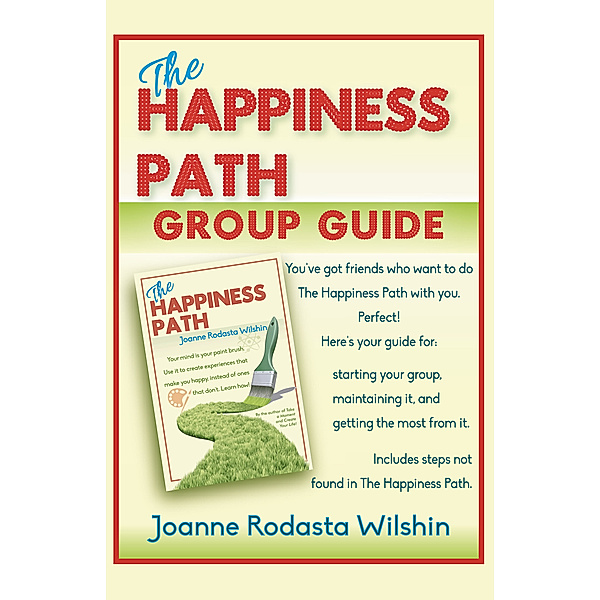 The Happiness Path Group Guide, Joanne Rodasta Wilshin
