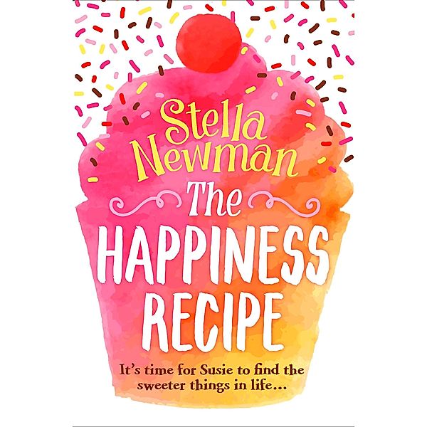 The Happiness Recipe, Stella Newman