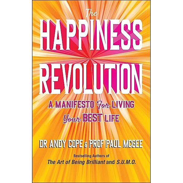 The Happiness Revolution, Andy Cope, Paul McGee