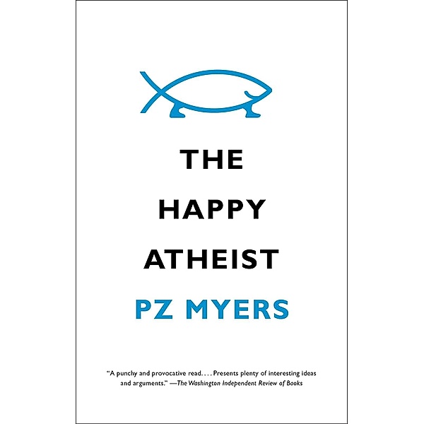 The Happy Atheist, Pz Myers