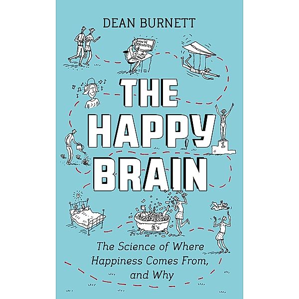 The Happy Brain, Dean Burnett