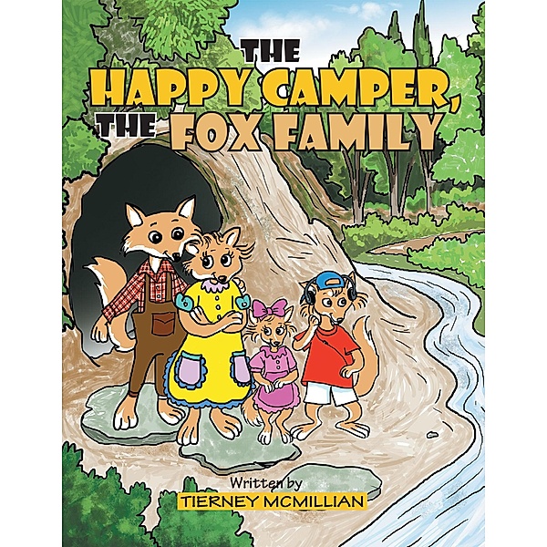 The Happy Camper, the Fox Family, Tierney Mcmillian