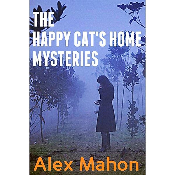 The Happy Cat's Home Mysteries, Alex Mahon