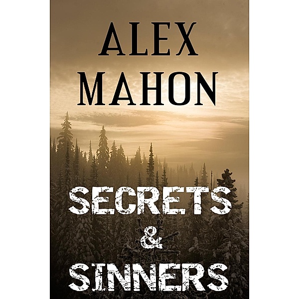 The Happy Cat's Home Mysteries: Secrets and Sinners (The Happy Cat's Home Mysteries, #4), Alex Mahon