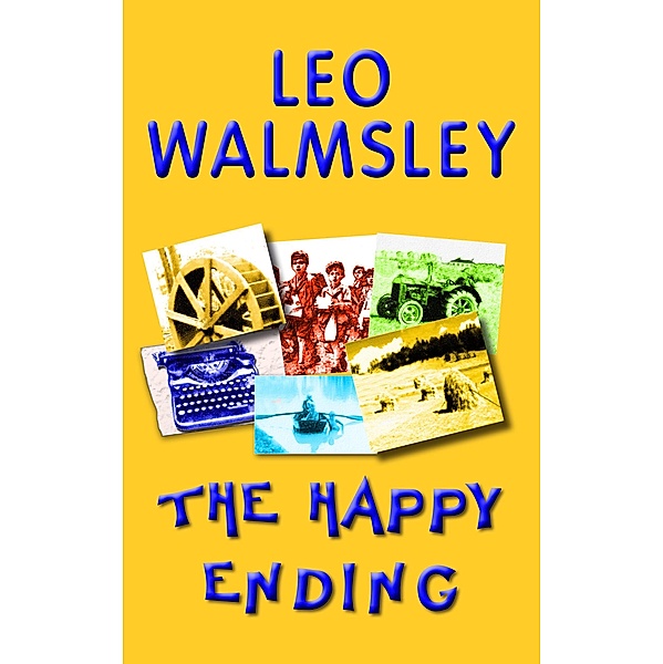 The Happy Ending, Leo Walmsley
