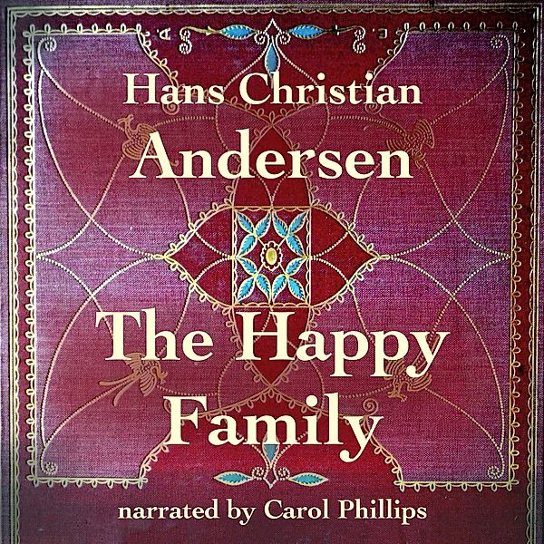 The Happy Family, Hans Christian Andersen