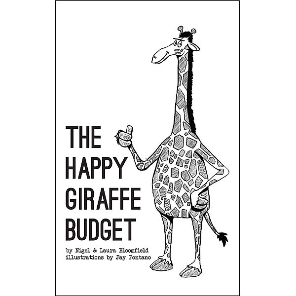 The Happy Giraffe Budget, Nigel Bloomfield, Laura Bloomfield