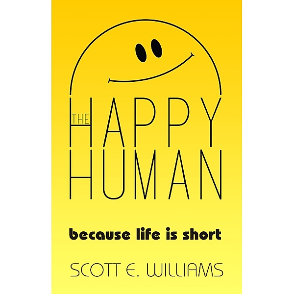 The Happy Human, Scott Williams
