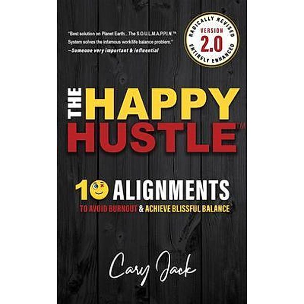 The Happy Hustle Version 2.0, Cary Jack