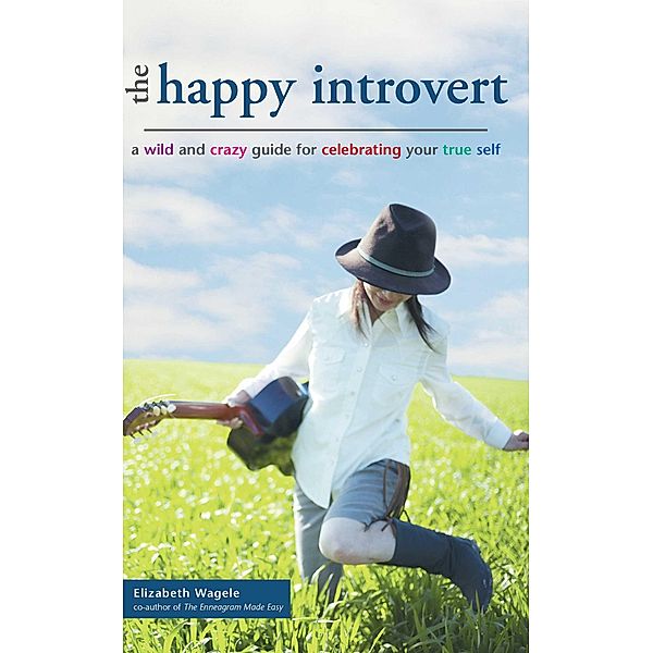 The Happy Introvert, Elizabeth Wagele