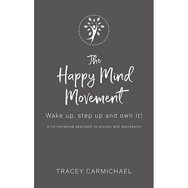 The Happy Mind Movement, Tracey Carmichael