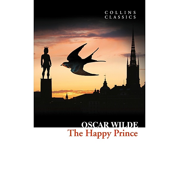 The Happy Prince and Other Stories / Collins Classics, Oscar Wilde