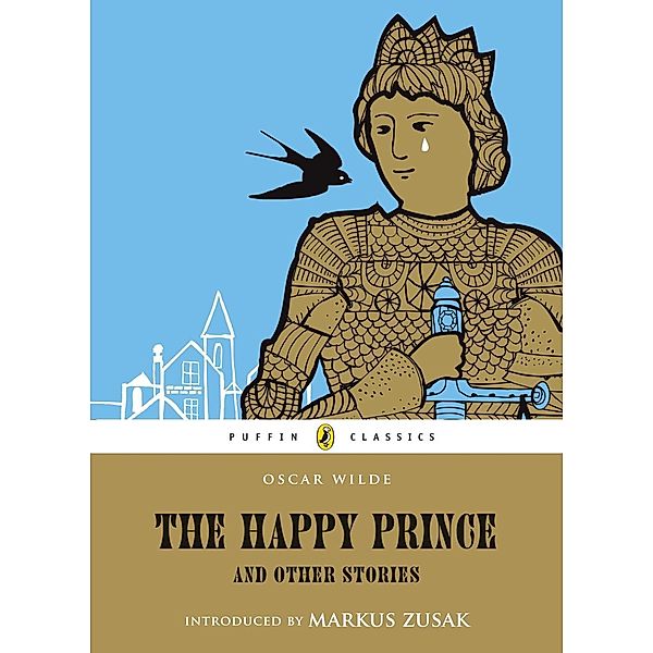 The Happy Prince and Other Stories / Puffin Classics, Oscar Wilde