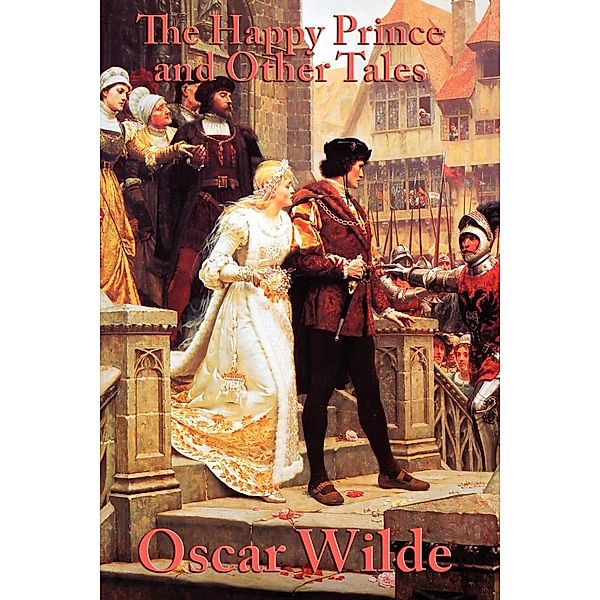 The Happy Prince and Other Tales, Oscar Wilde