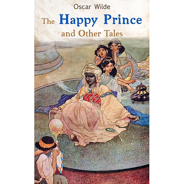 The Happy Prince and Other Tales, Oscar Wilde