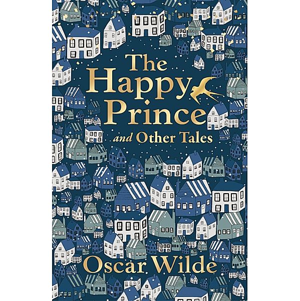 The Happy Prince and Other Tales / Liberty Classics, Oscar Wilde