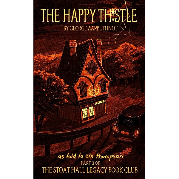 The Happy Thistle (Stoat Hall, #3) / Stoat Hall, Em Thompson