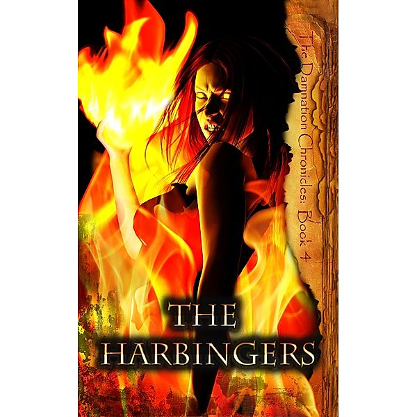 The Harbingers (The Damnation Chronicles, #4) / The Damnation Chronicles, Joseph Sweet