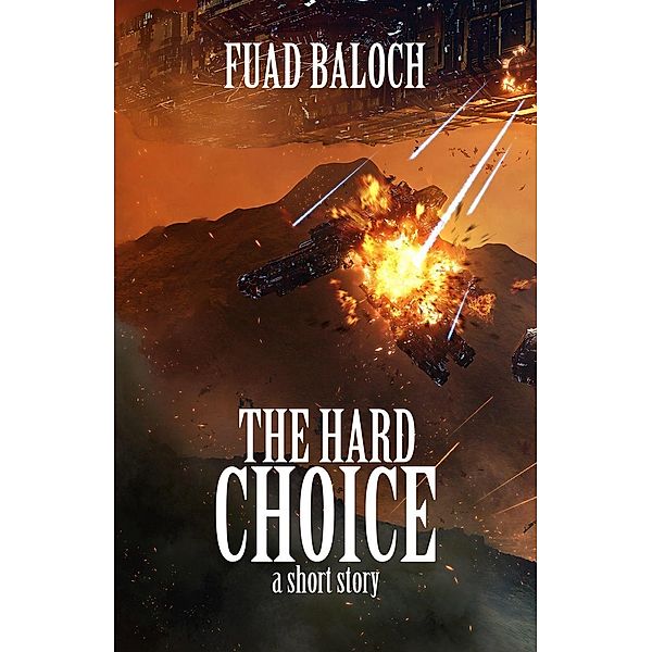 The Hard Choice (Divine Space, #0), Fuad Baloch