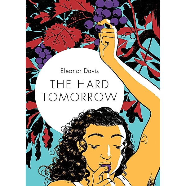The Hard Tomorrow, Eleanor Davis
