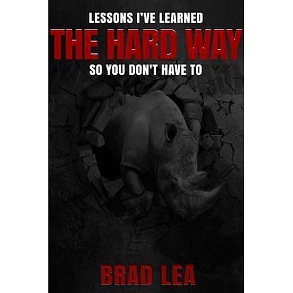 The Hard Way, Brad Lea