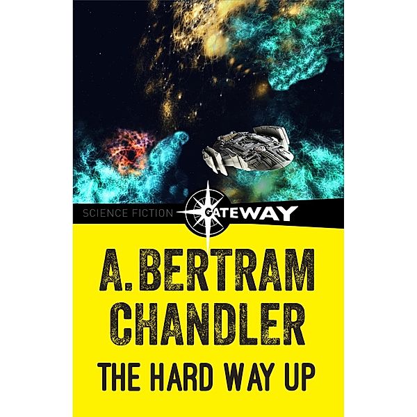 The Hard Way Up / John Grimes, A. Bertram Chandler