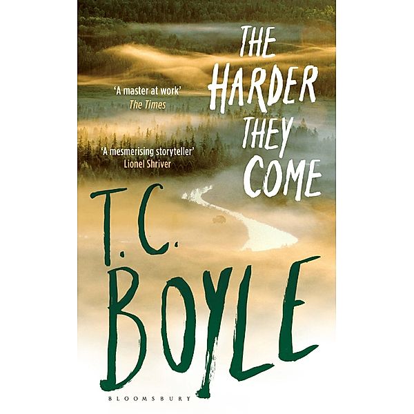 The Harder They Come, T. C. Boyle