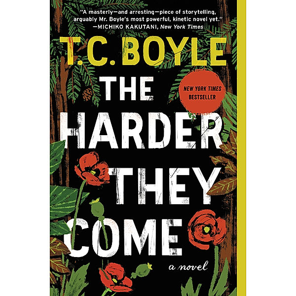 The Harder They Come, T. C. Boyle