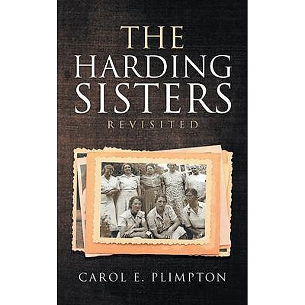 The Harding Sisters Revisited / Primix Publishing, Carol Plimpton