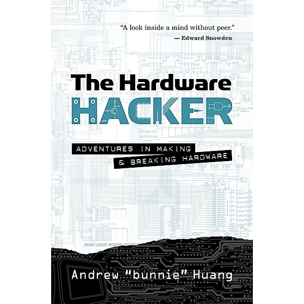 The Hardware Hacker, Andrew Bunnie Huang