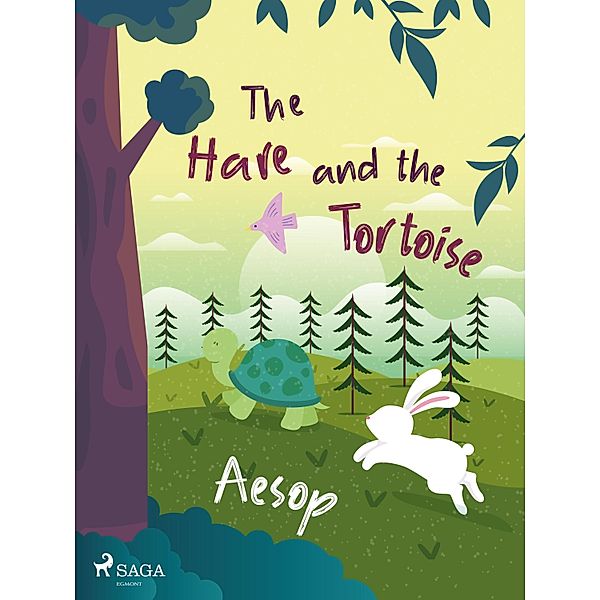 The Hare and the Tortoise / Aesop's Fables, Æsop