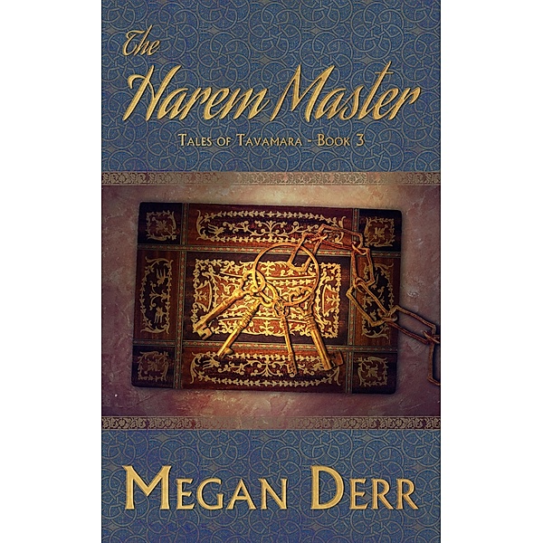 The Harem Master (Tales of Tavamara, #3) / Tales of Tavamara, Megan Derr