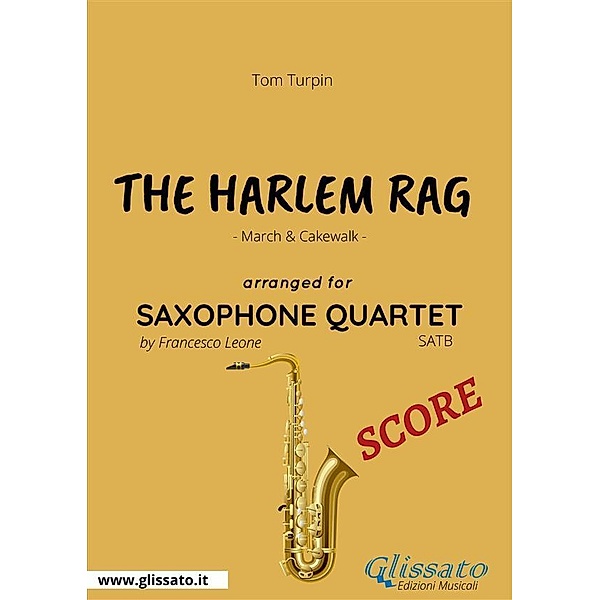 The Harlem Rag - Saxophone Quartet SCORE, Francesco Leone, Tom Turpin
