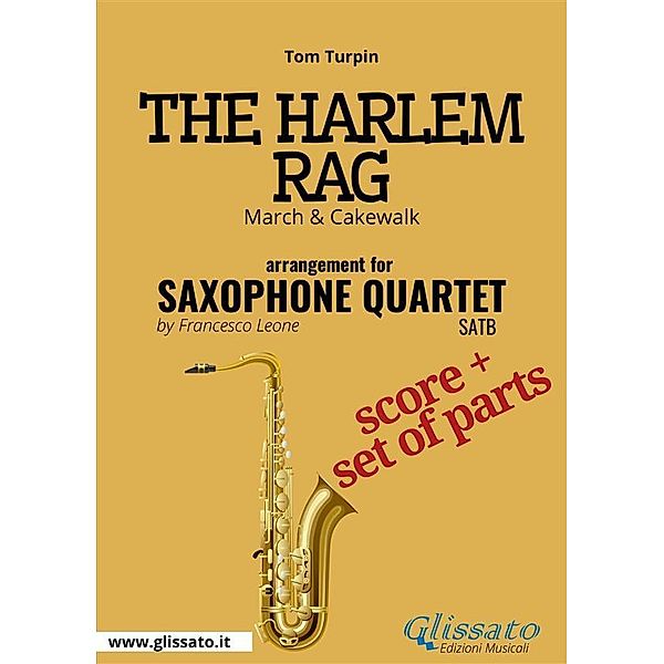 The Harlem Rag - Saxophone Quartet score & parts, Tom Turpin