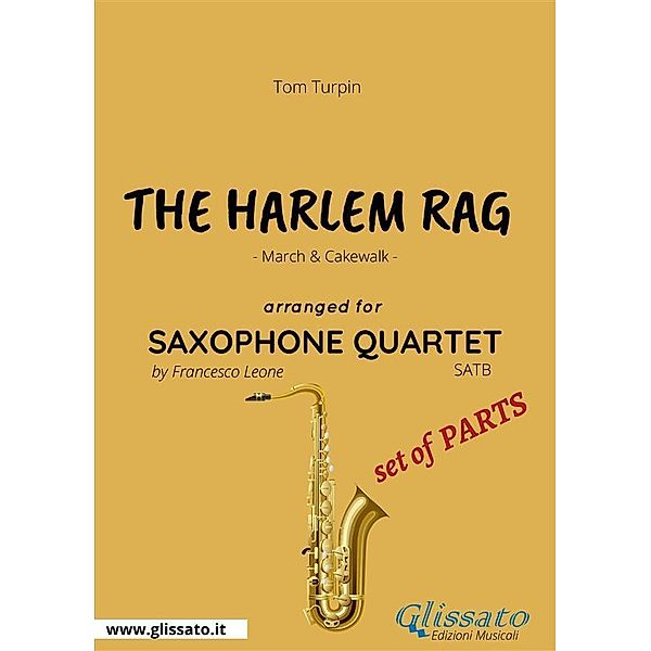 The Harlem Rag - Saxophone Quartet set of PARTS, Francesco Leone, Tom Turpin