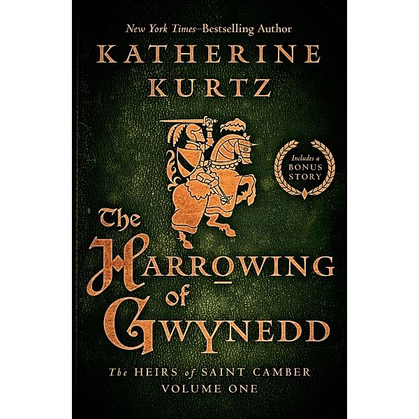 The Harrowing of Gwynedd / The Heirs of Saint Camber, Katherine Kurtz