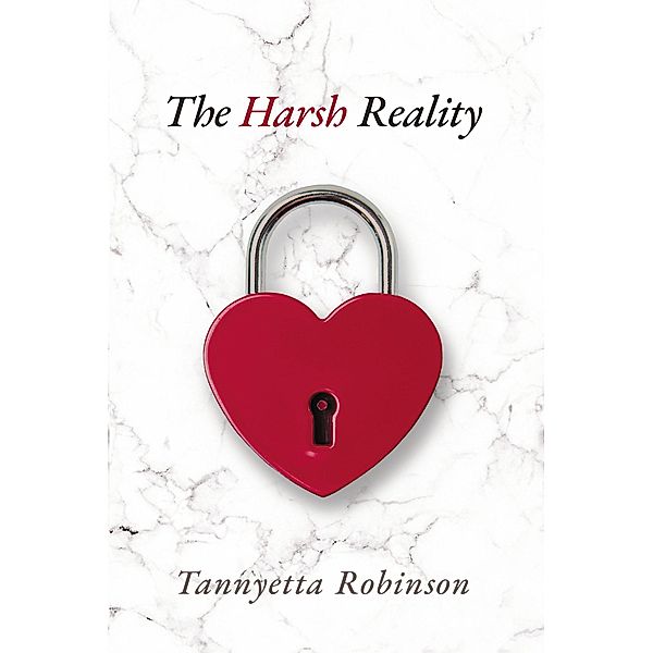 The Harsh Reality, Tannyetta Robinson