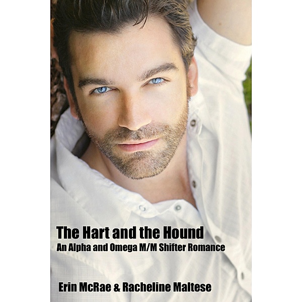 The Hart and the Hound (Novellas and Short Stories) / Novellas and Short Stories, Erin McRae, Racheline Maltese
