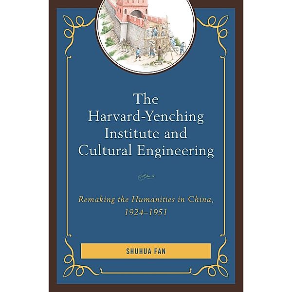 The Harvard-Yenching Institute and Cultural Engineering, Shuhua Fan