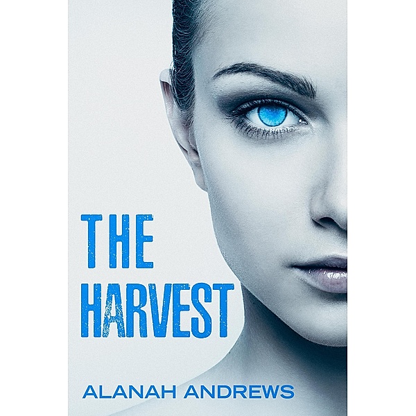 The Harvest (Eridu Series, #0) / Eridu Series, Alanah Andrews