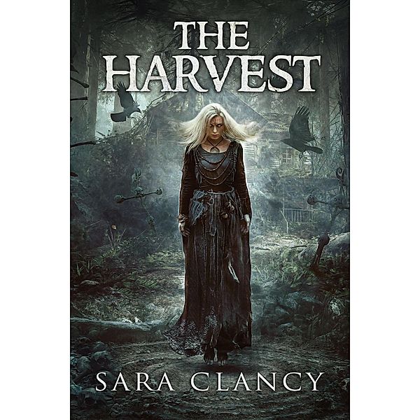 The Harvest (The Bell Witch Series, #1) / The Bell Witch Series, Sara Clancy, Scare Street