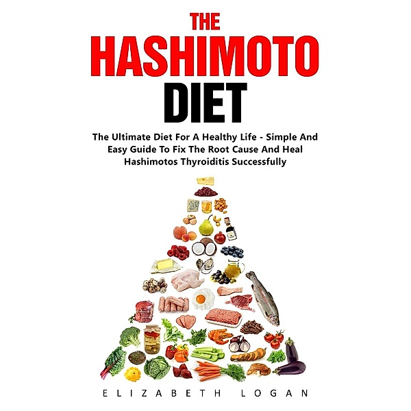 The Hashimoto Diet, Elizabeth Logan