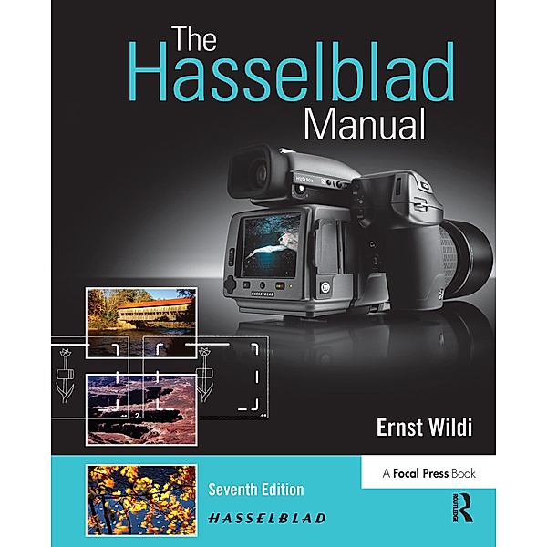 The Hasselblad Manual, Ernst Wildi