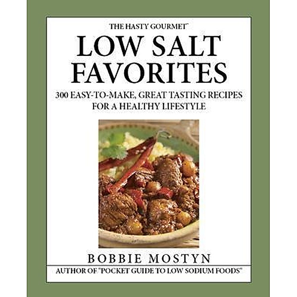 The Hasty Gourmet Low Salt Favorites, Bobbie Mostyn