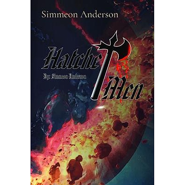The Hatchet Men / Above Any Odds Entertainment LLC, Simmeon Anderson