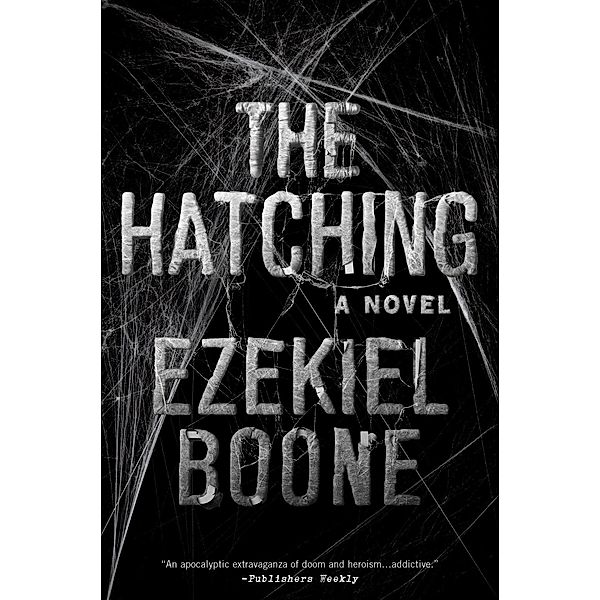 The Hatching, Ezekiel Boone